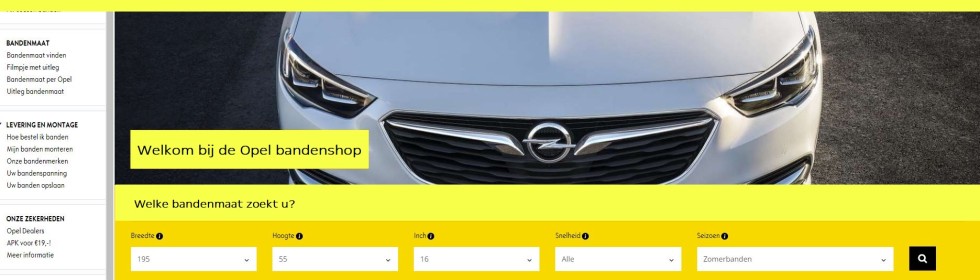 Ga direct naar de officiële bandenshop van alle Nederlandse Opel dealers (Banden.opeldealers.nl) 
Gecertificeerde Opel banden, altijd op voorraad, snel & veilig betalen en gemonteerd door de Opel dealer.